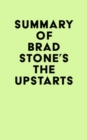 Image for Summary of Brad Stone&#39;s The Upstarts