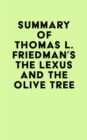 Image for Summary of Thomas L. Friedman&#39;s The Lexus and the Olive Tree