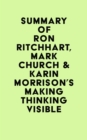 Image for Summary of Ron Ritchhart, Mark Church &amp; Karin Morrison&#39;s Making Thinking Visible