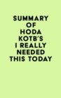 Image for Summary of Hoda Kotb&#39;s I Really Needed This Today