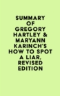 Image for Summary of Gregory Hartley &amp; Maryann Karinch&#39;s How to Spot a Liar, Revised Edition