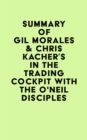 Image for Summary of Gil Morales &amp; Chris Kacher&#39;s In The Trading Cockpit with the O&#39;Neil Disciples