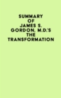 Image for Summary of James S. Gordon, M.D.&#39;s The Transformation