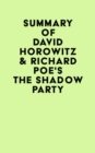 Image for Summary of David Horowitz &amp; Richard Poe&#39;s The Shadow Party