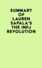 Image for Summary of Lauren Sapala&#39;s The INFJ Revolution