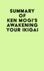 Image for Summary of Ken Mogi&#39;s Awakening Your Ikigai