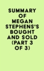Image for Summary of Megan Stephens&#39;s Bought and Sold (Part 3 of 3)