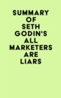 Image for Summary of Seth Godin&#39;s All Marketers are Liars