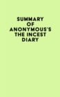 Image for Summary of Anonymous&#39;s The Incest Diary