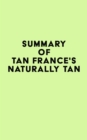 Image for Summary of Tan France&#39;s Naturally Tan