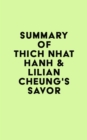 Image for Summary of Thich Nhat Hanh &amp; Lilian Cheung&#39;s Savor