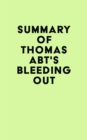 Image for Summary of Thomas Abt&#39;s Bleeding Out
