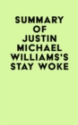 Image for Summary of Justin Michael Williams&#39;s Stay Woke