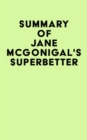 Image for Summary of Jane McGonigal&#39;s SuperBetter