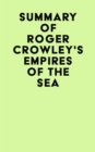 Image for Summary of Roger Crowley&#39;s Empires of the Sea