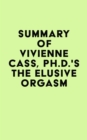 Image for Summary of Vivienne Cass, Ph.D.&#39;s The Elusive Orgasm