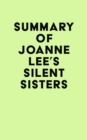 Image for Summary of Joanne Lee&#39;s Silent Sisters