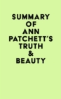 Image for Summary of Ann Patchett&#39;s Truth &amp; Beauty