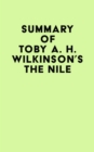 Image for Summary of Toby A. H. Wilkinson&#39;s The Nile