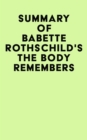Image for Summary of Babette Rothschild&#39;s The Body Remembers