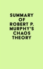 Image for Summary of Robert P. Murphy&#39;s Chaos Theory