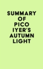 Image for Summary of Pico Iyer&#39;s Autumn Light