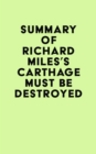 Image for Summary of Richard Miles&#39;s Carthage Must Be Destroyed