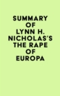 Image for Summary of Lynn H. Nicholas&#39;s The Rape of Europa