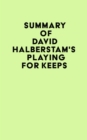 Image for Summary of David Halberstam&#39;s Playing for Keeps