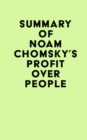 Image for Summary of Noam Chomsky&#39;s Profit Over People