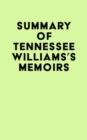 Image for Summary of Tennessee Williams&#39;s Memoirs