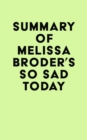 Image for Summary of Melissa Broder&#39;s So Sad Today