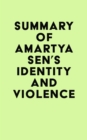 Image for Summary of Amartya Sen&#39;s Identity and Violence