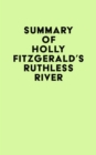 Image for Summary of Holly FitzGerald&#39;s Ruthless River