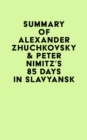 Image for Summary of Alexander Zhuchkovsky &amp; Peter Nimitz&#39;s 85 Days in Slavyansk
