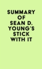 Image for Summary of Sean D. Young&#39;s Stick with It