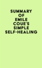 Image for Summary of Emile Coue&#39;s Simple Self-Healing