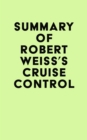 Image for Summary of Robert Weiss&#39;s Cruise Control