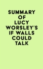 Image for Summary of Lucy Worsley&#39;s If Walls Could Talk