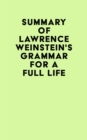 Image for Summary of Lawrence Weinstein&#39;s Grammar for a Full Life