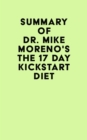 Image for Summary of Dr. Mike Moreno&#39;s The 17 Day Kickstart Diet