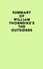 Image for Summary of William Thorndike&#39;s The Outsiders