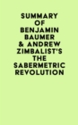 Image for Summary of Benjamin Baumer &amp; Andrew Zimbalist&#39;s The Sabermetric Revolution