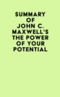 Image for Summary of John C. Maxwell&#39;s The Power of Your Potential