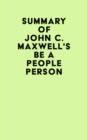 Image for Summary of John C. Maxwell&#39;s Be a People Person