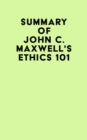 Image for Summary of John C. Maxwell&#39;s Ethics 101