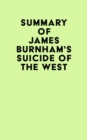 Image for Summary of James Burnham&#39;s Suicide of the West
