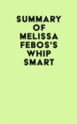 Image for Summary of Melissa Febos&#39;s Whip Smart