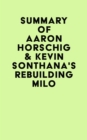 Image for Summary of Aaron Horschig &amp; Kevin Sonthana&#39;s Rebuilding Milo