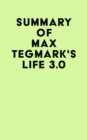 Image for Summary of Max Tegmark&#39;s Life 3.0